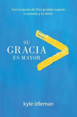 Book cover for Su Gracia Es Mayor