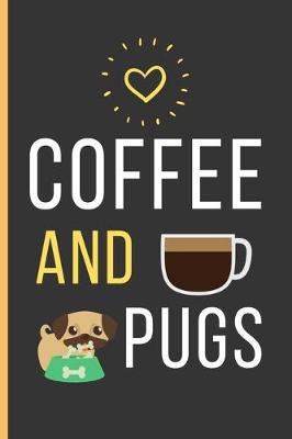 Book cover for Coffee And Pugs