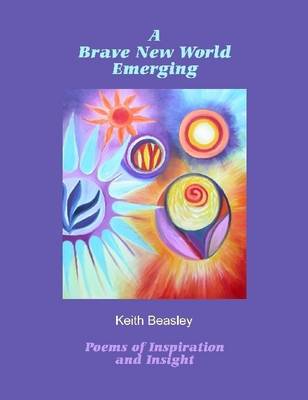 Book cover for A Brave New World Emerging: Poems of Inspiration and Insight