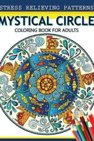 Cover of Mystical Circle Coloring Books for Adults