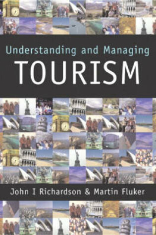 Cover of Understanding and Managing Tourism, 1/e