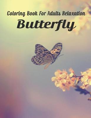 Book cover for Coloring Books for Adults Relaxation Butterfly