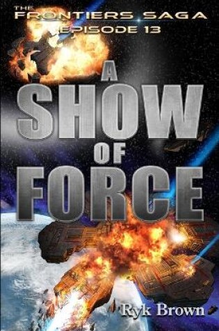 Cover of Ep.#13 - "A Show of Force"