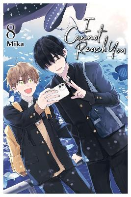 Cover of I Cannot Reach You, Vol. 8