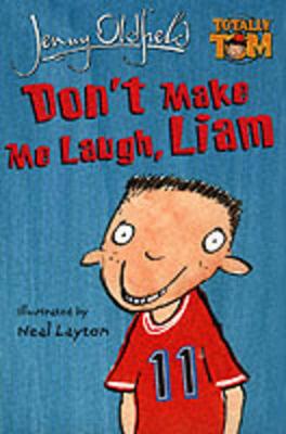 Cover of Don't Make Me Laugh, Liam