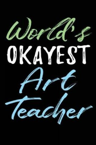 Cover of World's Okayest Art Teacher