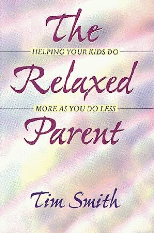 Cover of The Relaxed Parent