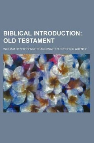 Cover of Biblical Introduction; Old Testament