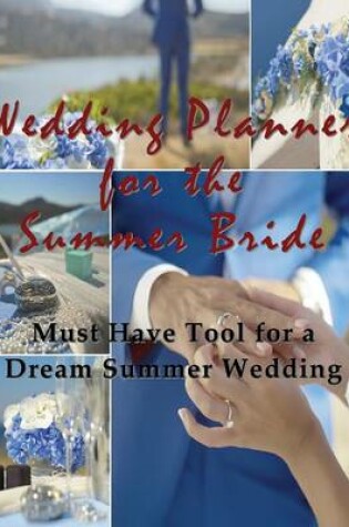 Cover of Wedding Planner for the Summer Bride