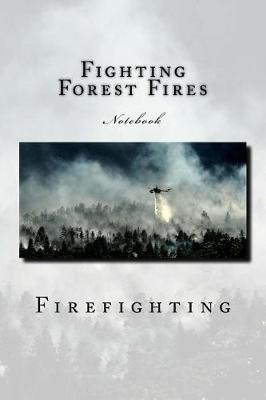 Book cover for Fighting Forest Fires