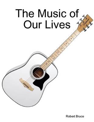 Book cover for The Music of Our Lives