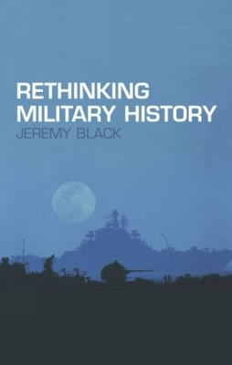 Book cover for Rethinking Military History