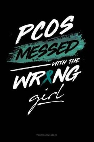 Cover of Pcos Messed with the Wrong Girl