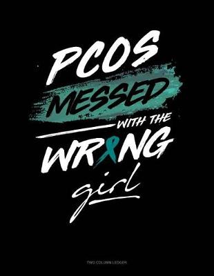 Book cover for Pcos Messed with the Wrong Girl