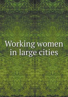 Book cover for Working Women in Large Cities