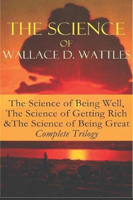 Book cover for Wallace D. Wattles - Complete Trilogy