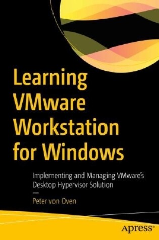Cover of Learning VMware Workstation for Windows