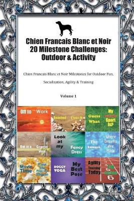 Book cover for Chien Francais Blanc et Noir 20 Milestone Challenges