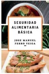 Book cover for Seguridad alimentaria basica