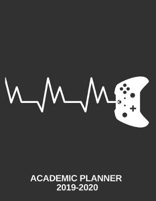 Book cover for Gamer Academic Planner 2019-2020