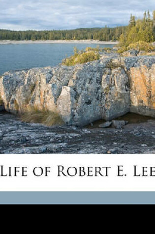 Cover of Life of Robert E. Lee