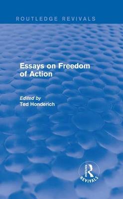 Book cover for Essays on Freedom of Action (Routledge Revivals)