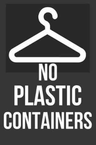 Cover of No Plastic Containers