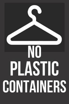 Book cover for No Plastic Containers