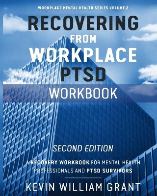 Cover of Recovering from Workplace PTSD Workbook