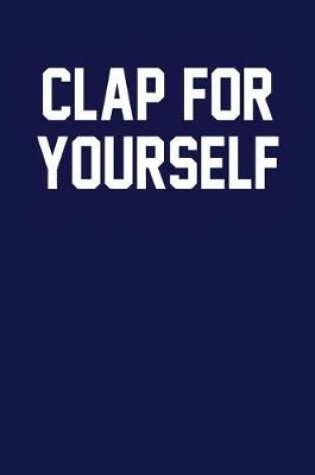 Cover of Clap For Yourself