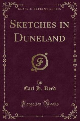 Cover of Sketches in Duneland (Classic Reprint)