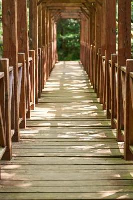 Book cover for Over a Wooden Bridge to a Green Forest Journal