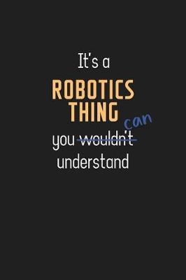 Book cover for It's a Robotics Thing You Can Understand