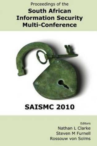 Cover of Proceedings of the South African Information Security Multi-Conference: Saismc 2010