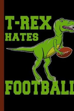 Cover of T-Rex Hates Football