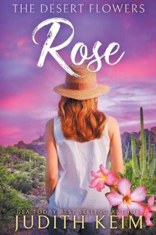 Cover of The Desert Flowers - Rose
