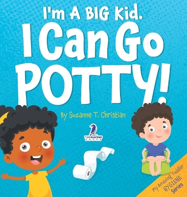Book cover for I'm A Big Kid. I Can Go Potty!