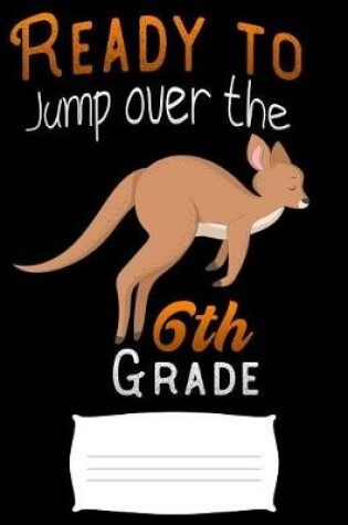 Cover of ready to jump over the 6th grade