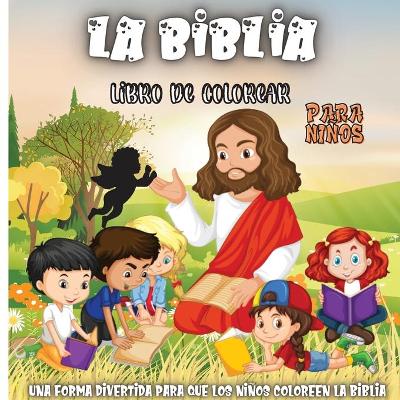 Book cover for La Biblia Libro De Colorear Para ni�os