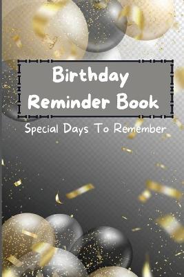 Cover of Birthday Reminder Book - Special Days To Remember