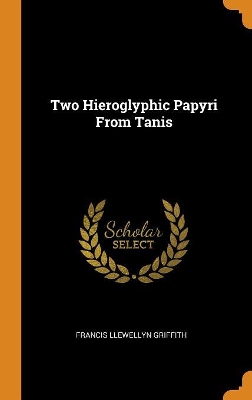 Book cover for Two Hieroglyphic Papyri from Tanis