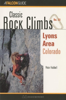 Book cover for Classic Rock Climbs No. 23 Lyons Area, Colorado