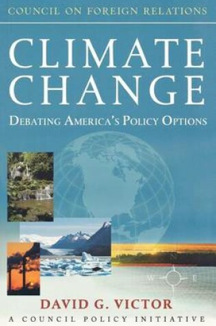 Cover of Climate Change: Debating America's Policy Options