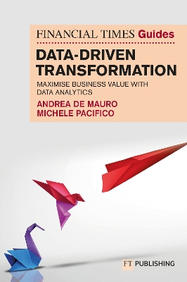 Cover of The Financial Times Guide to Data-Driven Transformation