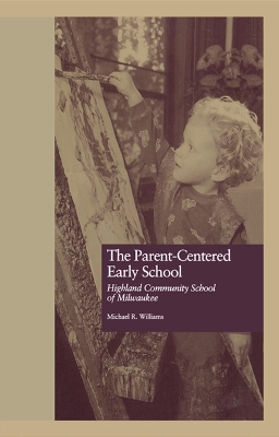 Cover of The Parent-Centered Early School