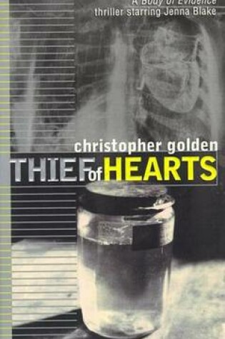 Cover of Thief of Hearts_pb A Body of Evidence Thriller