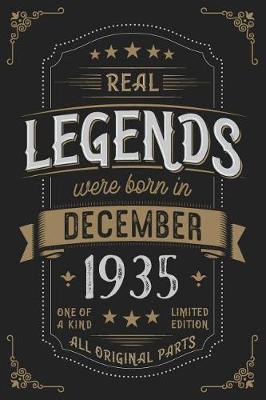 Book cover for Real Legends were born in December 1935