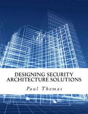 Book cover for Designing Security Architecture Solutions