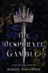 Book cover for The Desperate Gamble