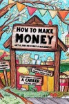 Book cover for How to Make Money - A Handbook for Teens, Kids & Young Adults